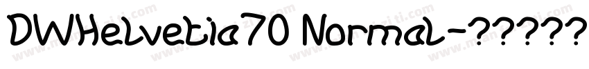 DWHelvetia70 Normal字体转换
